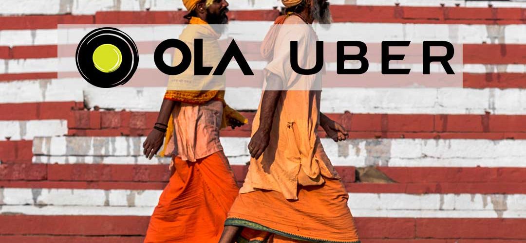 Uber & Ola. 