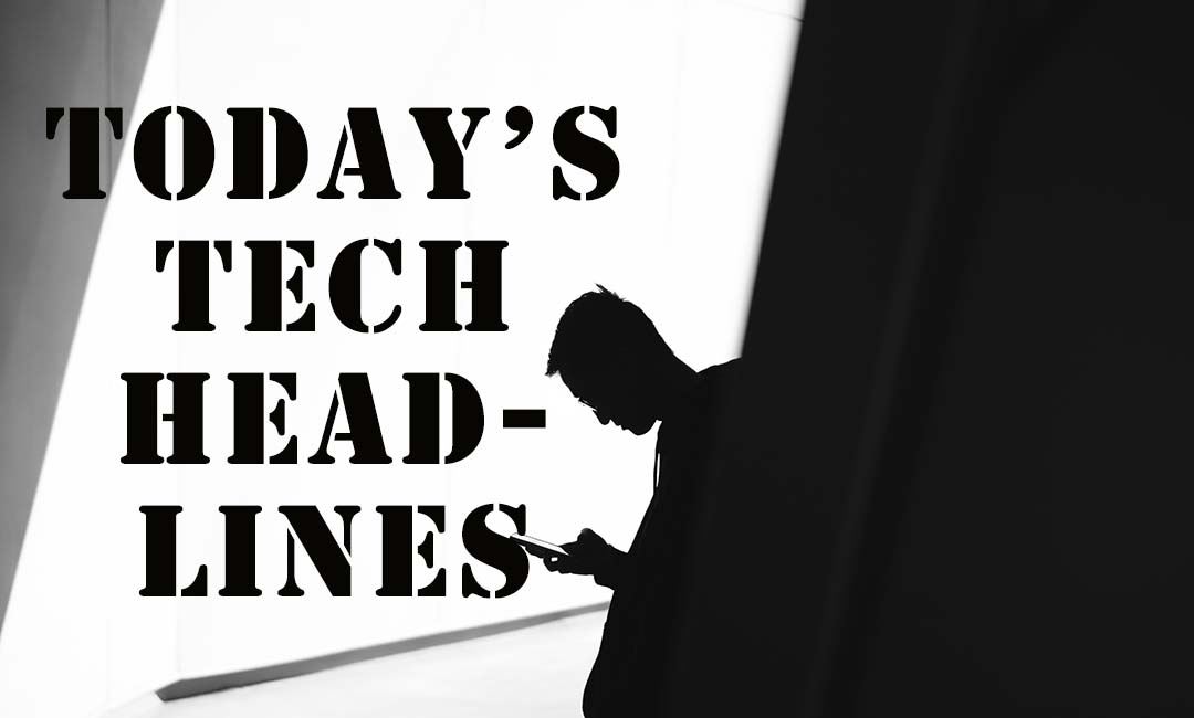 Today’s Tech Headlines: Lazada appoints new CEO for Thailand operations; Ant Financial lifts funding target to over $12 b