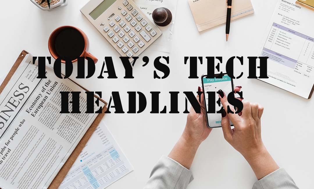 Today’s Tech Headlines: Ant Financial invests in Xingbianli; Baidu preparing for CDR issuance application