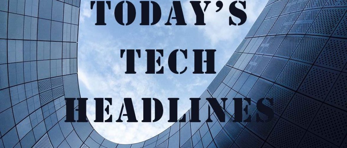 Today’s Tech Headlines: Toutiao to raise funds in the lead up to its 2019 IPO