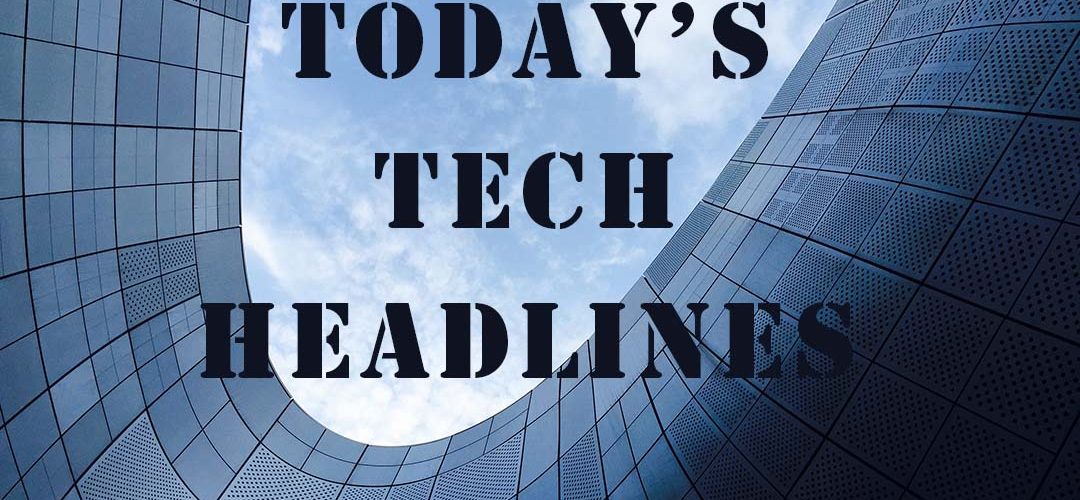 Today’s Tech Headlines: Grab and Uber to pay US$9.5 million for their “anti-competitive merger”
