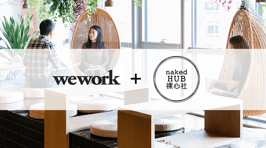 How Naked Hub became WeWork’s $400m ticket to China