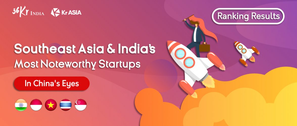 Most notable Southeast Asian and India internet startups for Chinese investors