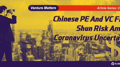 Chinese PE and VC Firms shun risk amidst coronavirus uncertainty