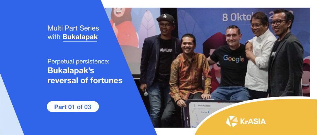 Perpetual persistence: Bukalapak’s reversal of fortunes (Part 1 of 3)
