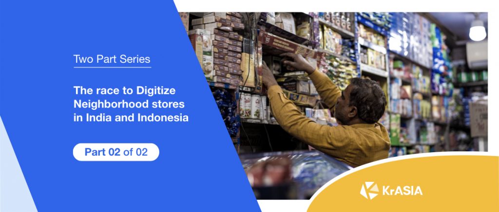 The race to digitize neighborhood stores in India and Indonesia (Part 2 of 2)