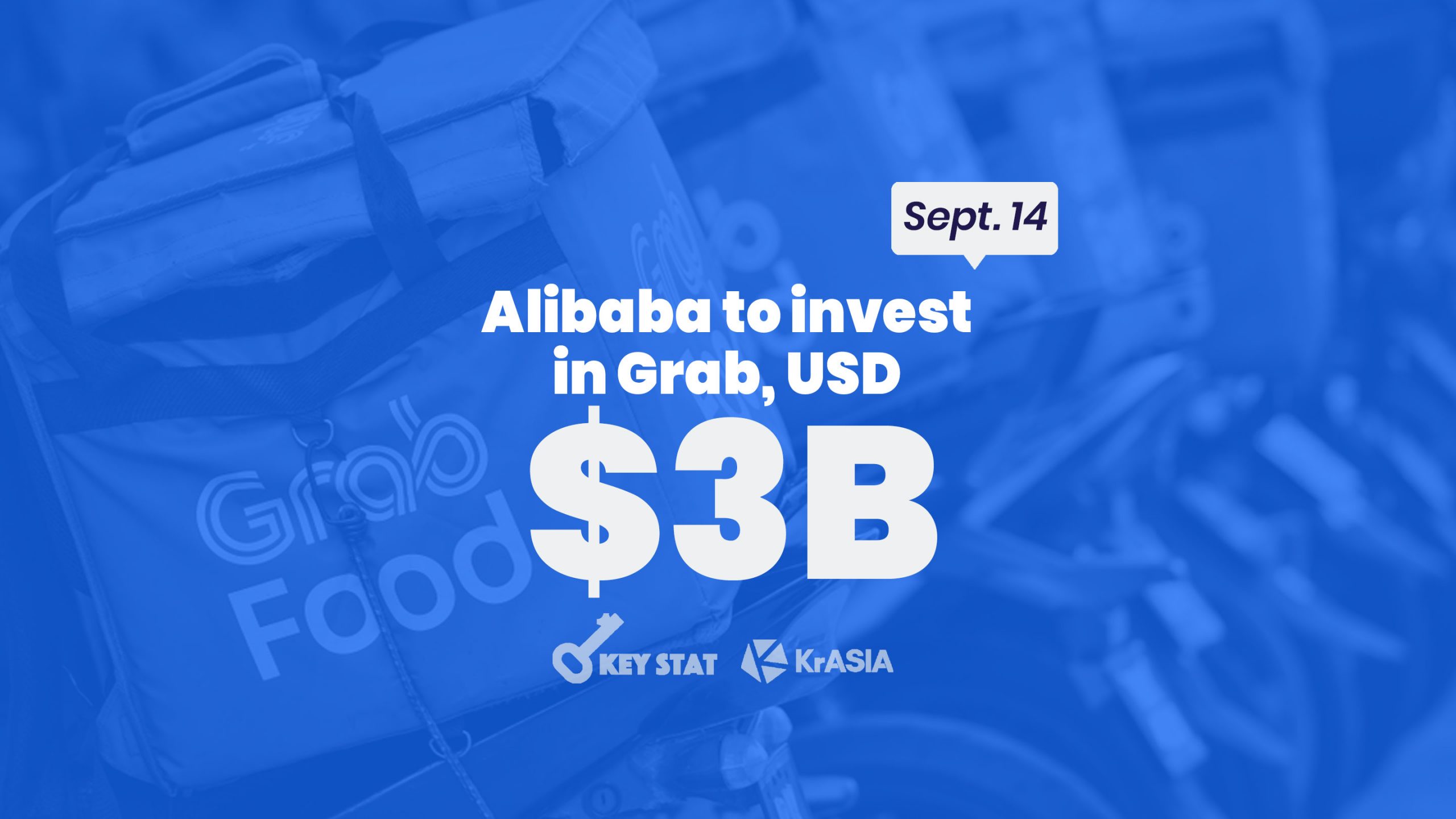 KEY STAT | Alibaba reportedly to invest USD 3 billion in Grab