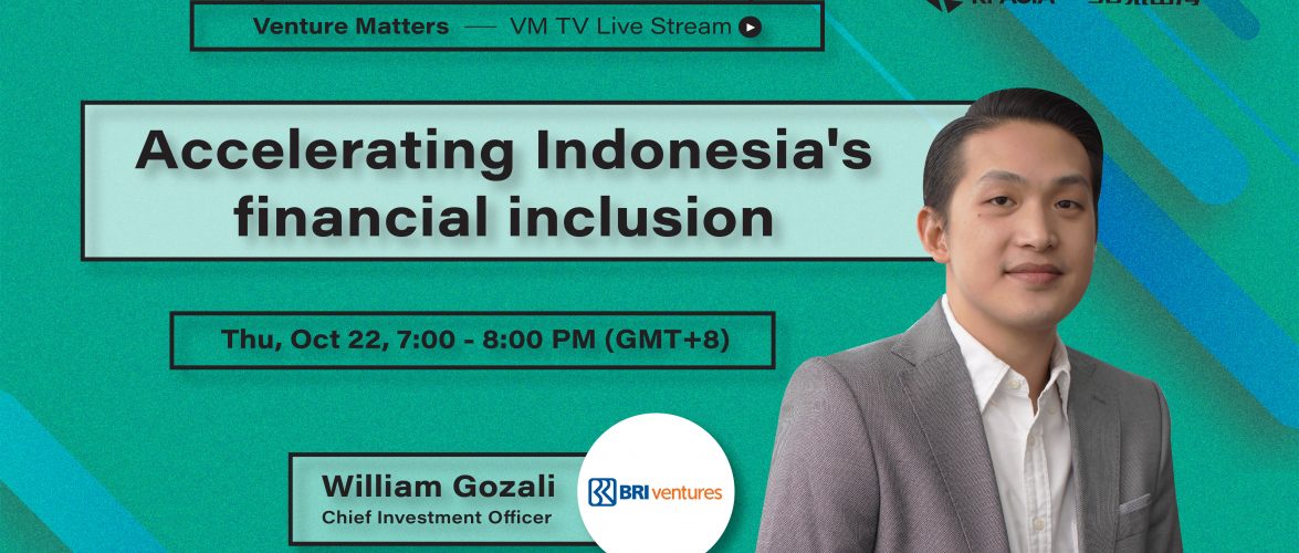 VMTV #10: William Gozali—Accelerating Indonesia's financial inclusion