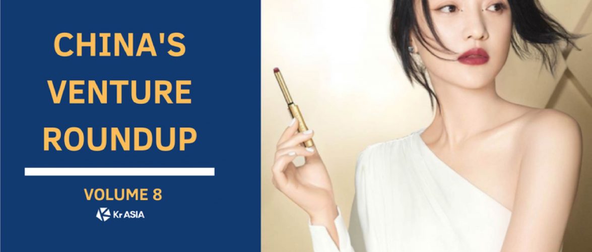 History-making IPO for China’s first beauty unicorn Yatsen Holding | China’s Venture Roundup Volume 8