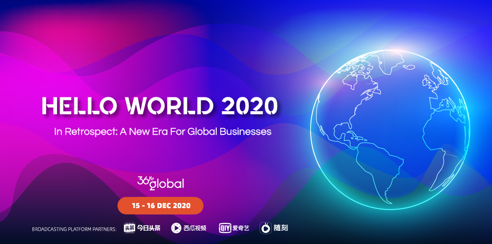 Recap 2020 with us at ‘Hello World 2020 — In Retrospect: A New Era for Global Businesses’