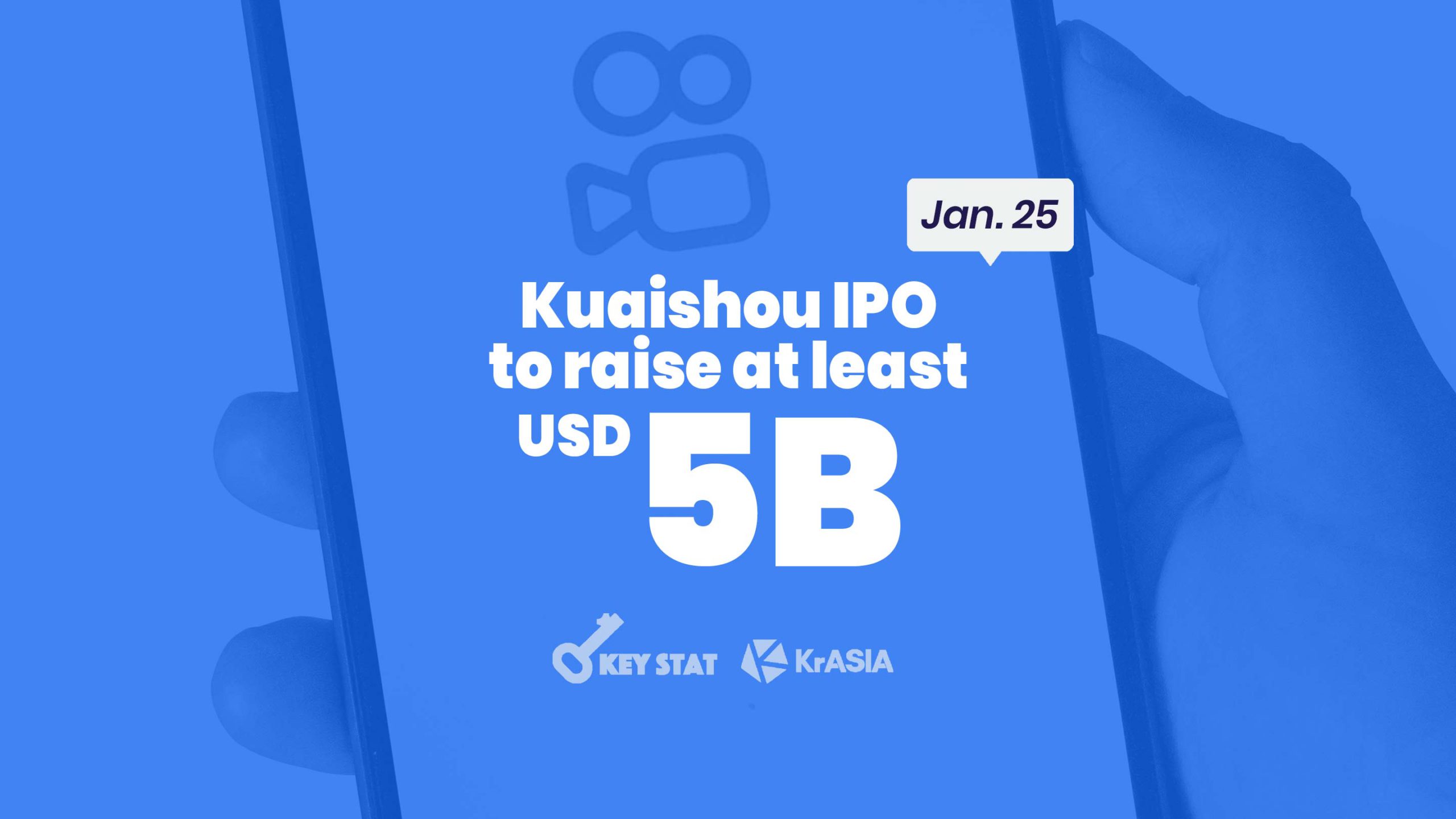 KEY STAT | Kuaishou prepares for the biggest IPO since Uber