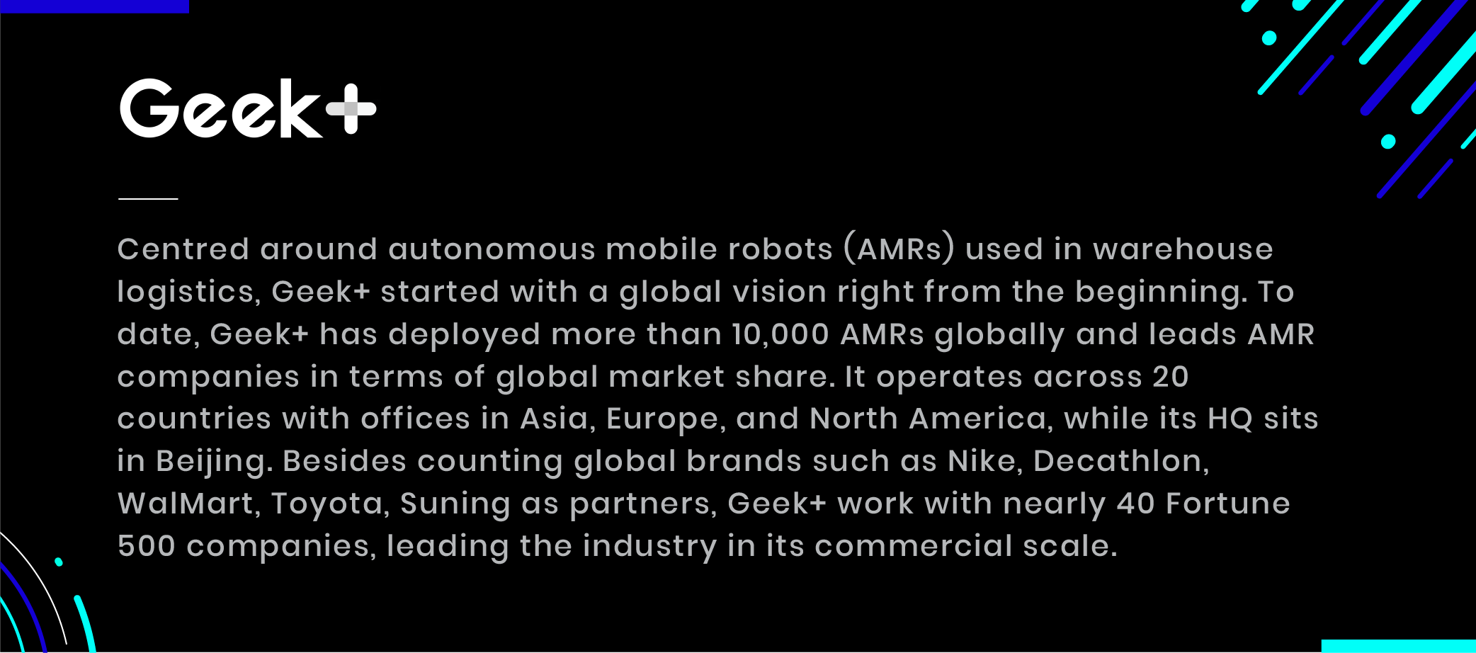 Geek plus autonomous mobile robots warehouse logistics industry lead operates 20 countries partners nike toyota walmart 