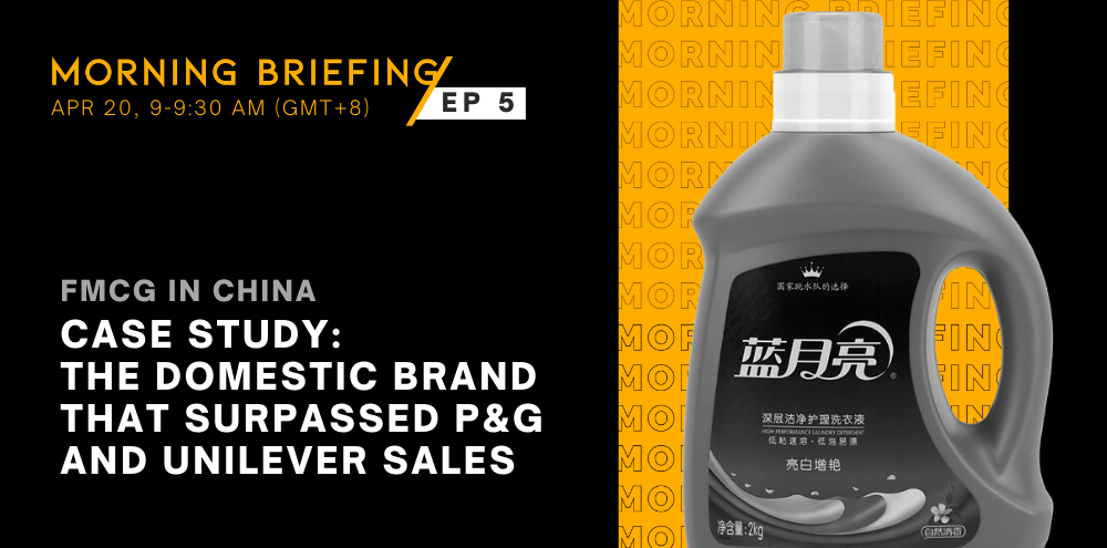 The domestic brand that surpassed P&G and Unilever | Morning Briefing Ep 5