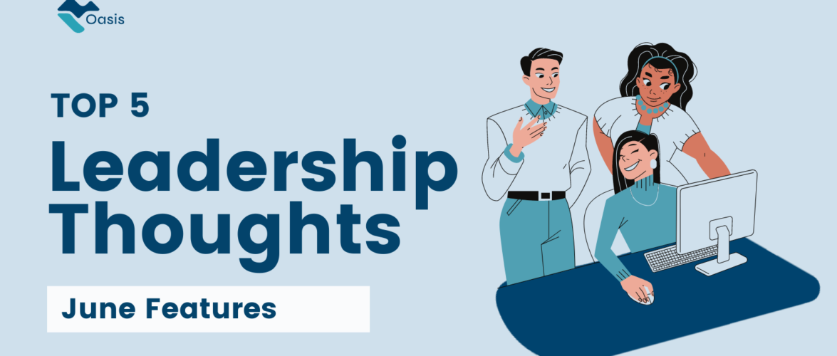 Top 5 leadership thoughts | Oasis June features
