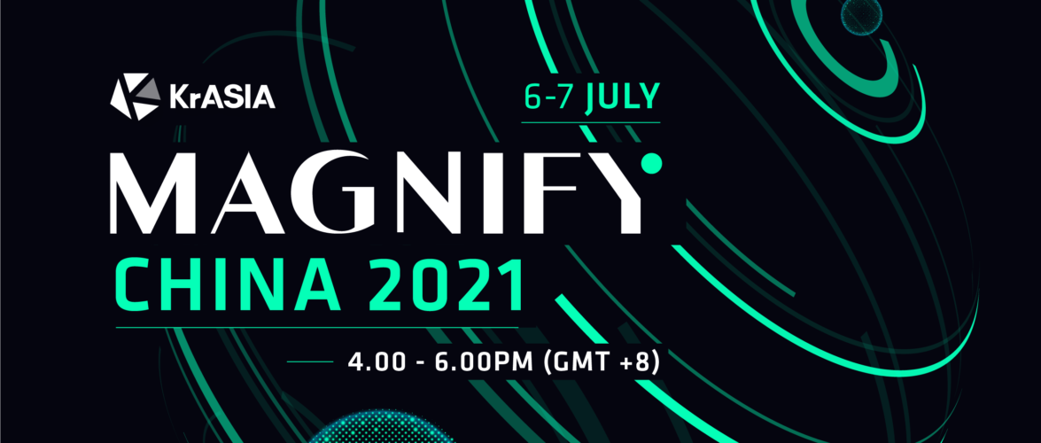 Magnify China 2021: Get the latest insights into China's sharpest innovations
