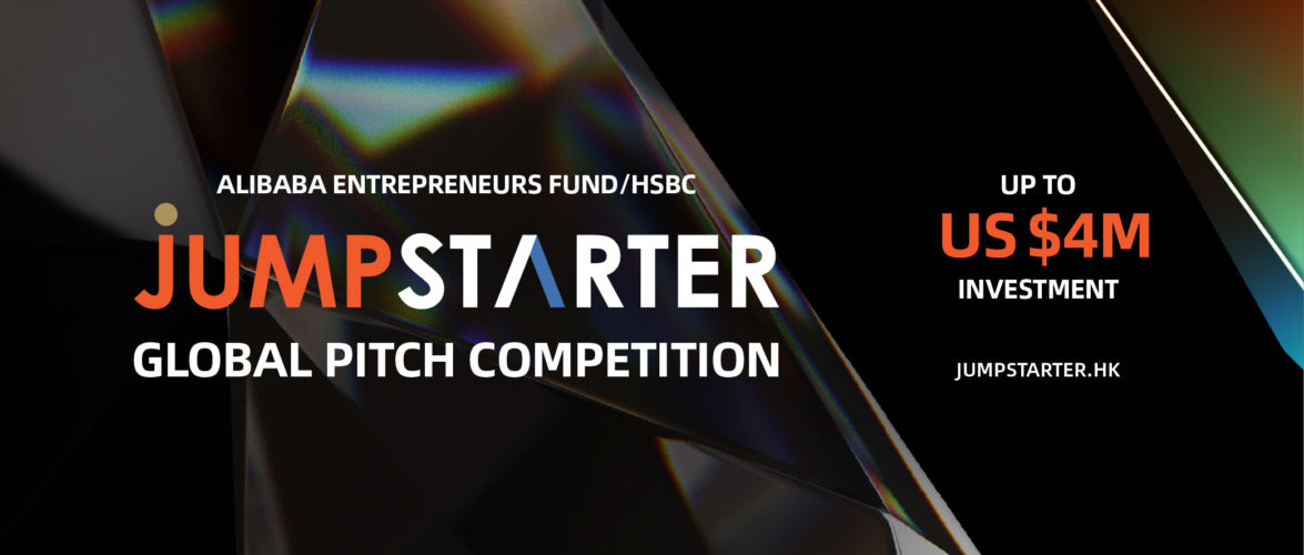 Alibaba Entrepreneurs Fund / HSBC JUMPSTARTER 2022 global pitch competition launches