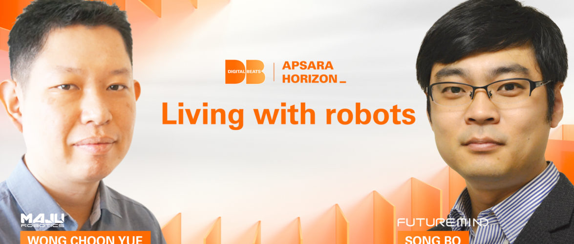 Living with Robots | Apsara Horizon 2021