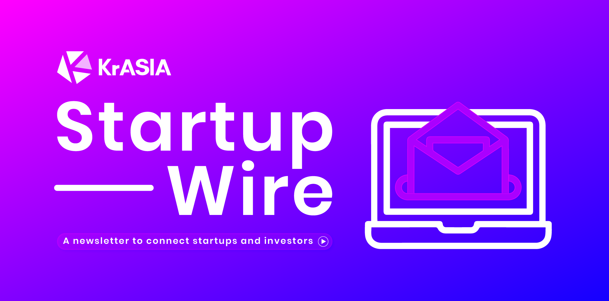 Startup Wire | Fakin’ the Funk - KrASIA