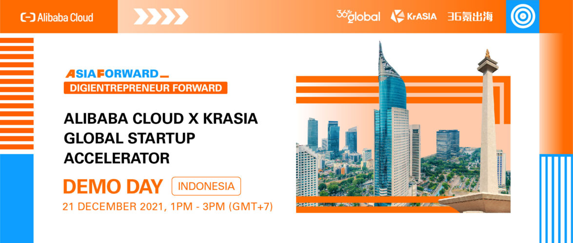 Registration opens for the second Alibaba Cloud x KrASIA Global Startup Accelerator Indonesia Demo Day
