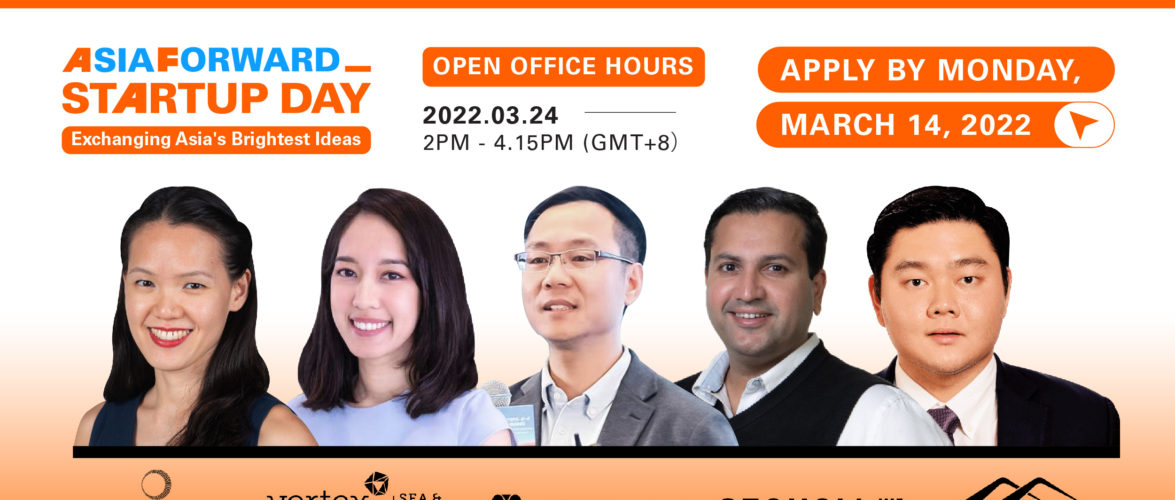 Consult Asia’s leading VC investors during Open Office Hours at the AsiaForward Startup Day