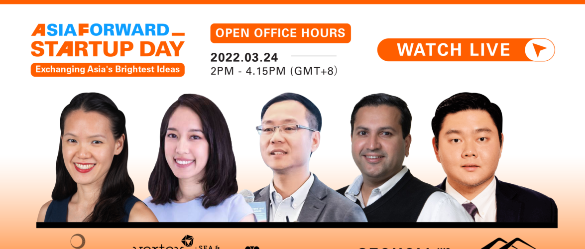 Watch Open Office Hours Live at AsiaForward Startup Day 2022