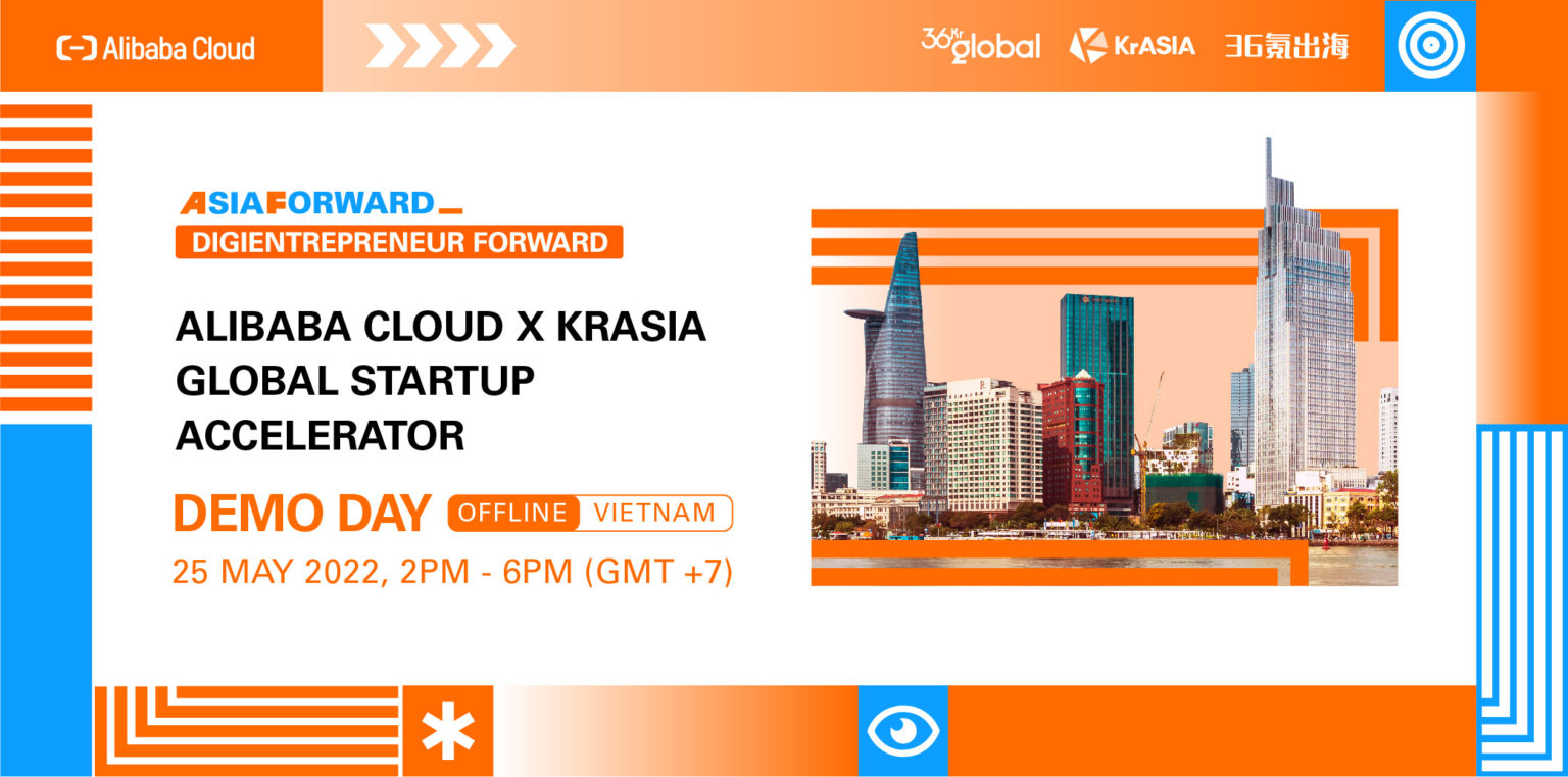 Apply to take part in the next Alibaba Cloud x KrASIA Global Startup Accelerator Vietnam Demo Day