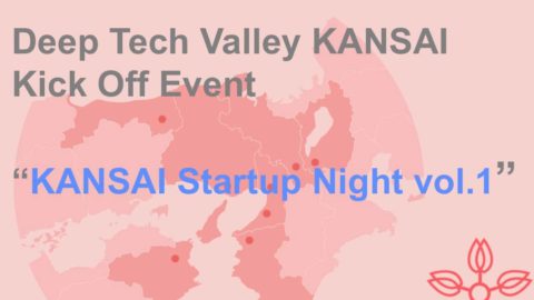Deep Tech Valley KANSAI — Japan’s leading region for R&D-oriented startups