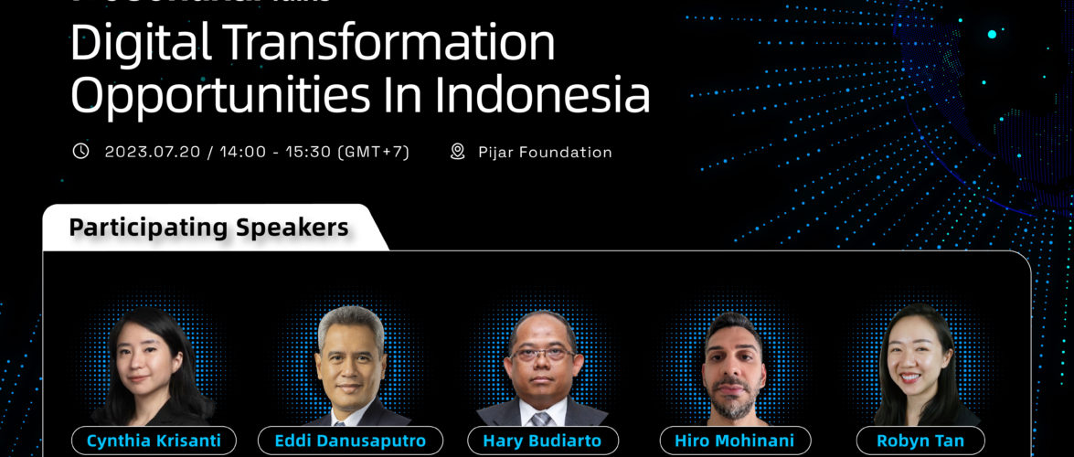 Accelerating Indonesia’s Digital Transformation and Opportunities for Chinese Enterprises