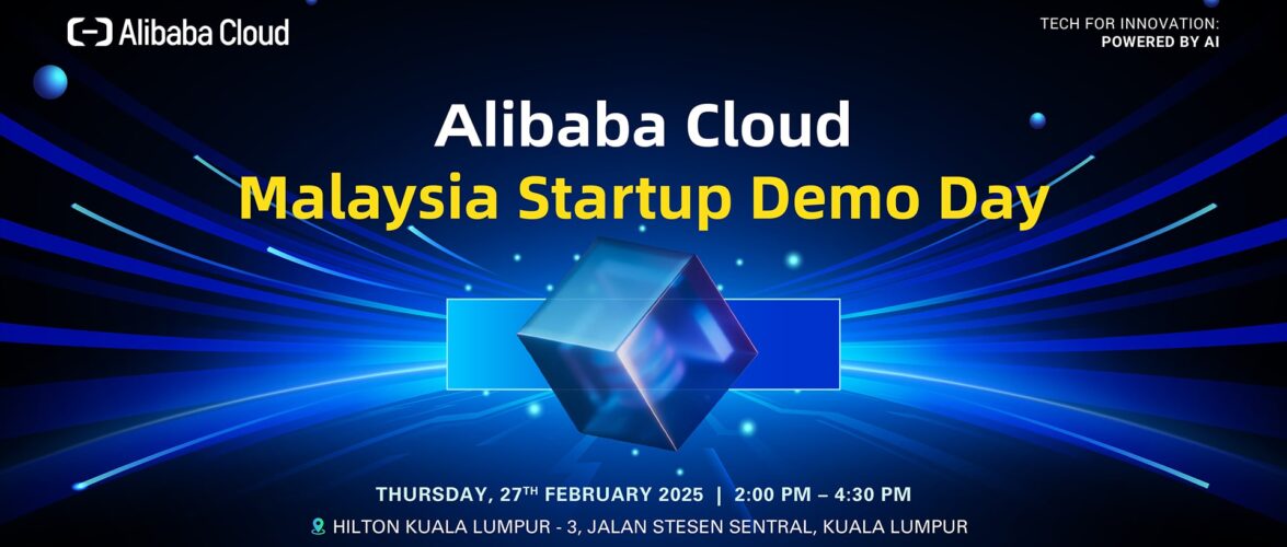 Calling all startups in Malaysia: Don’t miss Alibaba Cloud’s demo day