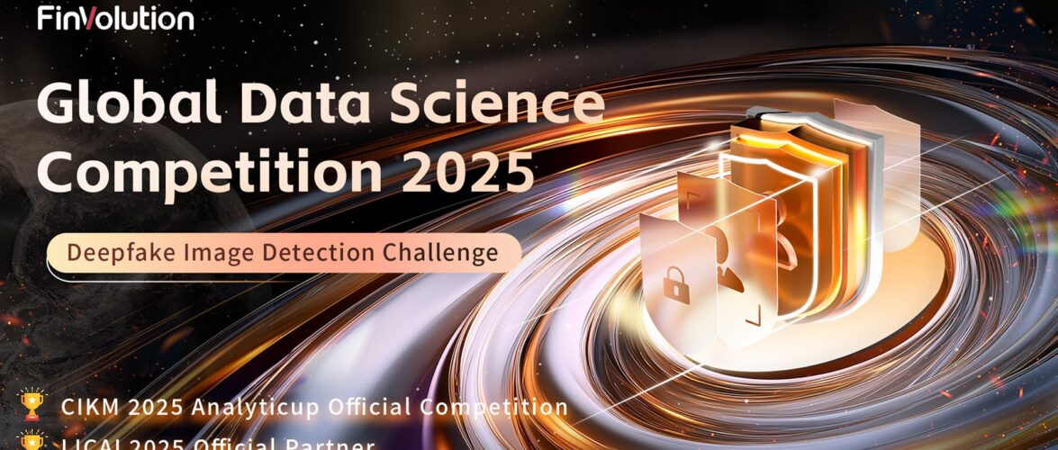 FinVolution launches tenth global data science competition with a focus on deepfake image detection